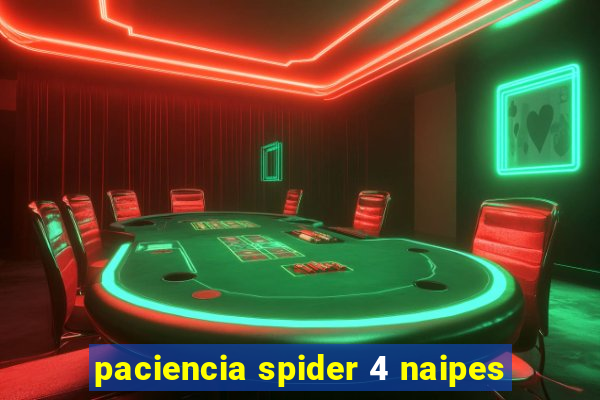 paciencia spider 4 naipes