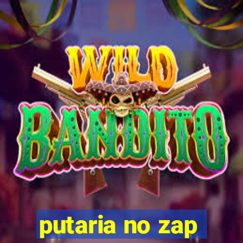 putaria no zap