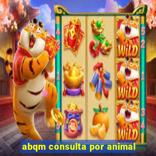 abqm consulta por animal