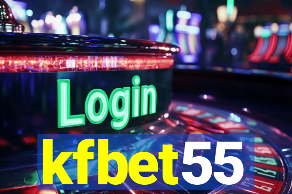 kfbet55