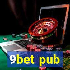 9bet pub