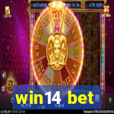 win14 bet