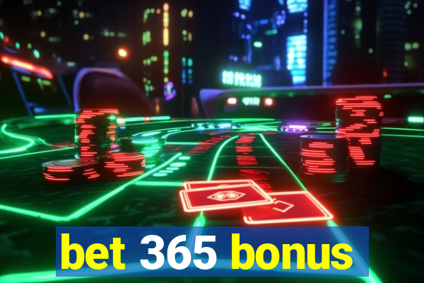 bet 365 bonus