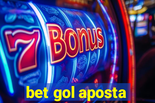 bet gol aposta