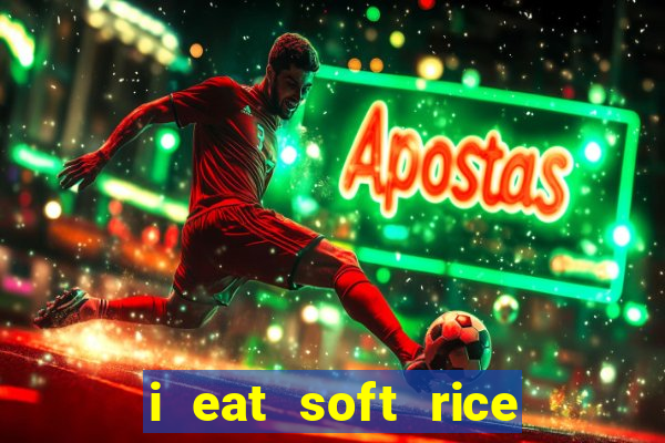 i eat soft rice in another world em português