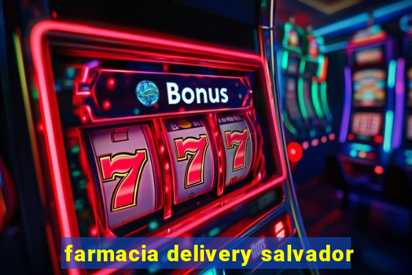 farmacia delivery salvador