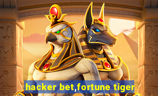 hacker bet,fortune tiger