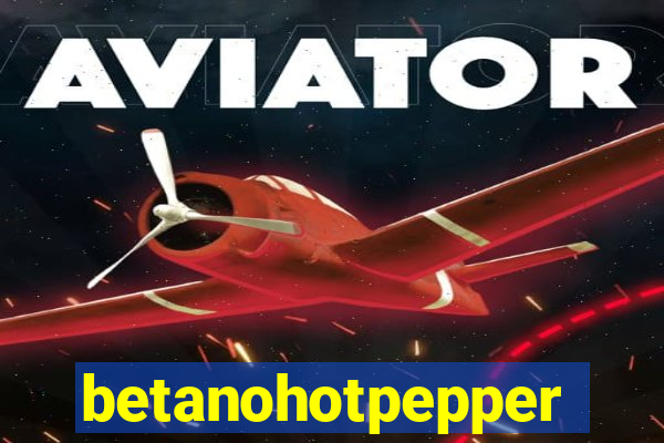 betanohotpepper