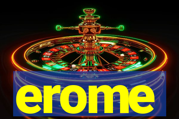 erome