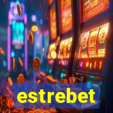 estrebet