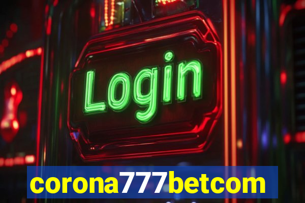 corona777betcom