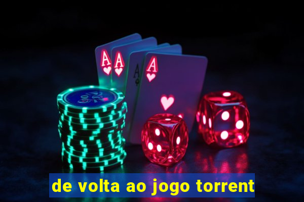 de volta ao jogo torrent