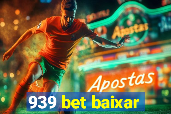 939 bet baixar