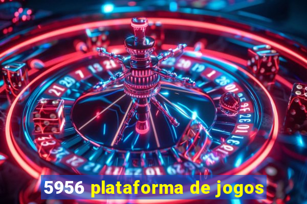 5956 plataforma de jogos