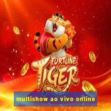 multishow ao vivo online