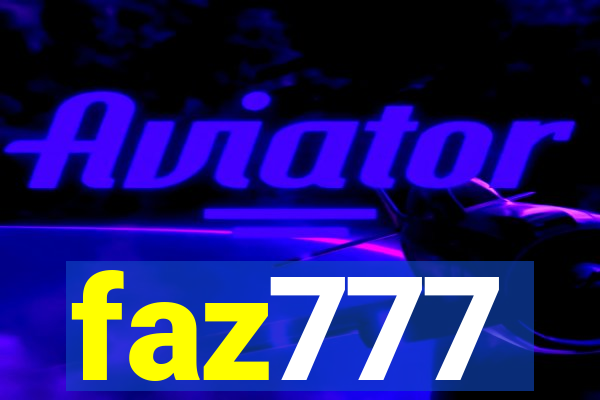 faz777