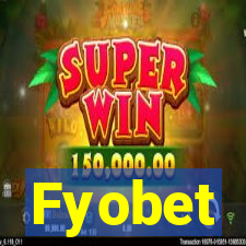 Fyobet