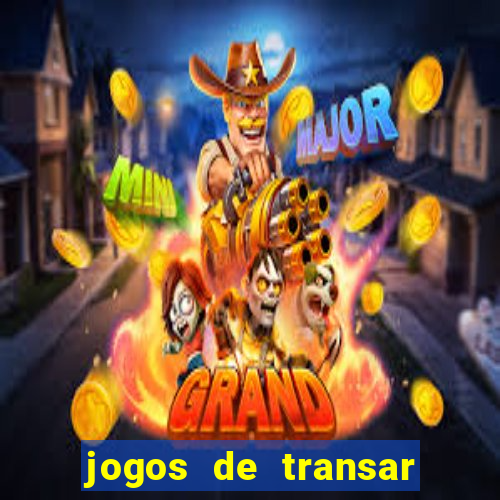 jogos de transar de verdade