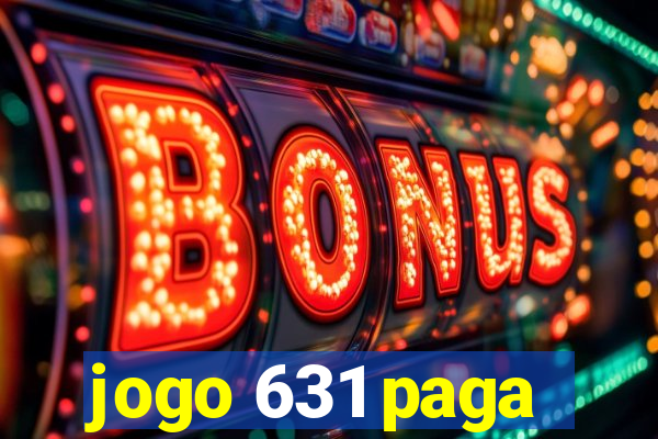 jogo 631 paga