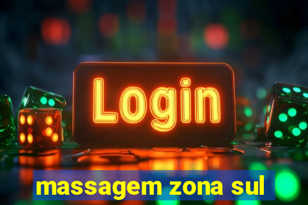 massagem zona sul