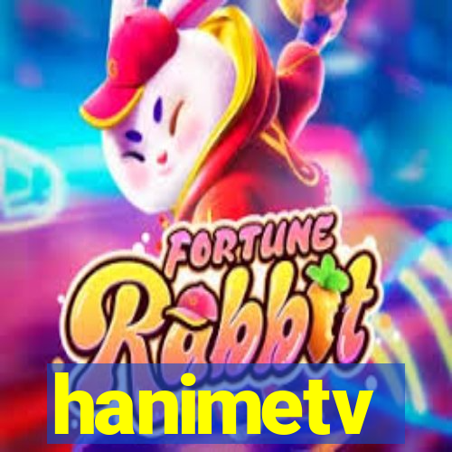 hanimetv