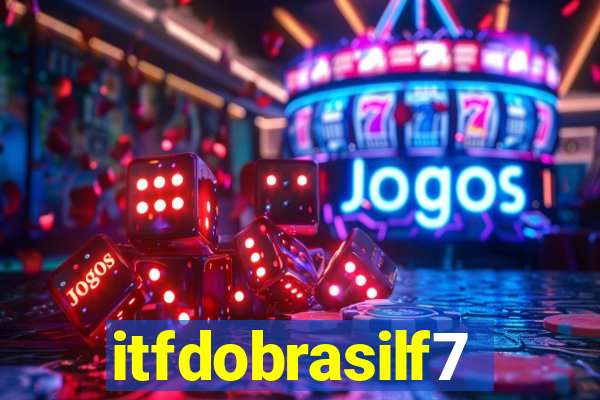 itfdobrasilf7