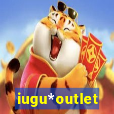 iugu*outlet