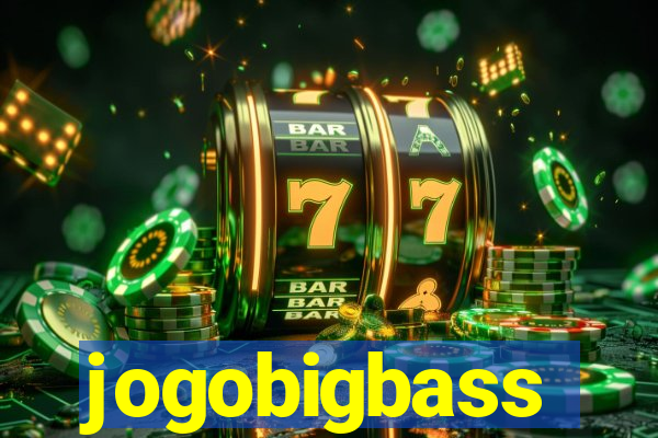 jogobigbass