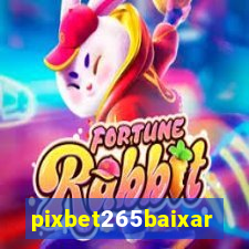 pixbet265baixar