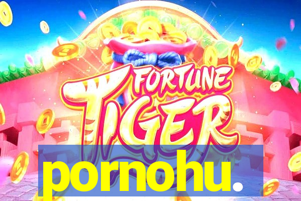 pornohu.