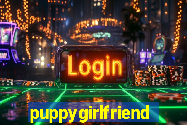 puppygirlfriend