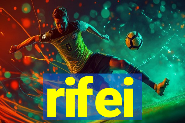 rifei