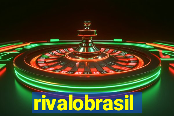 rivalobrasil