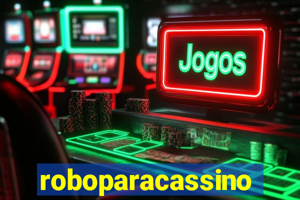 roboparacassino