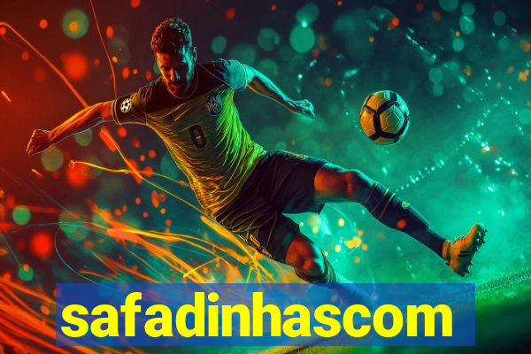 safadinhascom