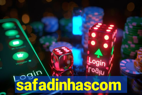 safadinhascom