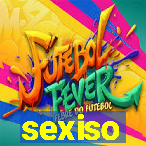 sexiso