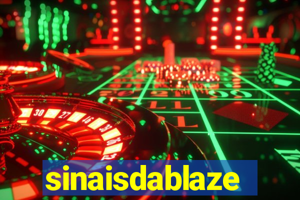 sinaisdablaze