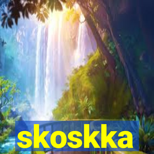 skoskka