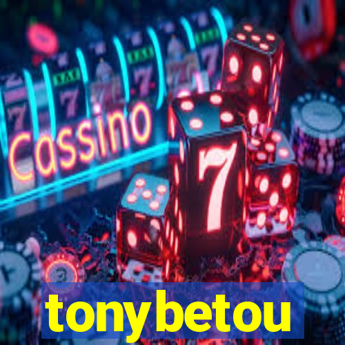 tonybetou