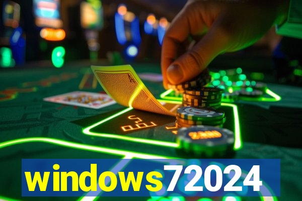 windows72024