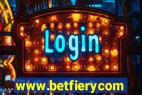 www.betfierycom