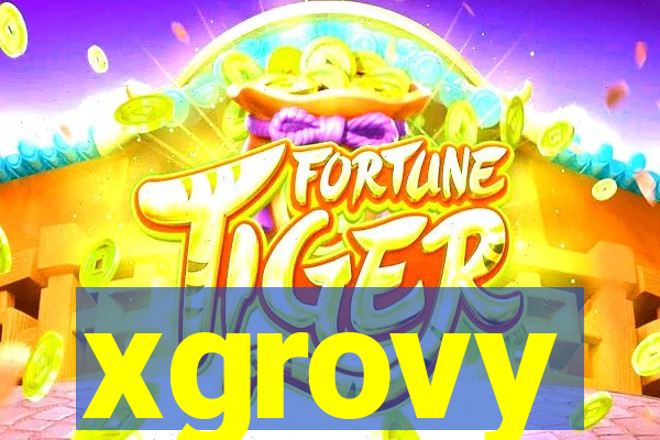 xgrovy