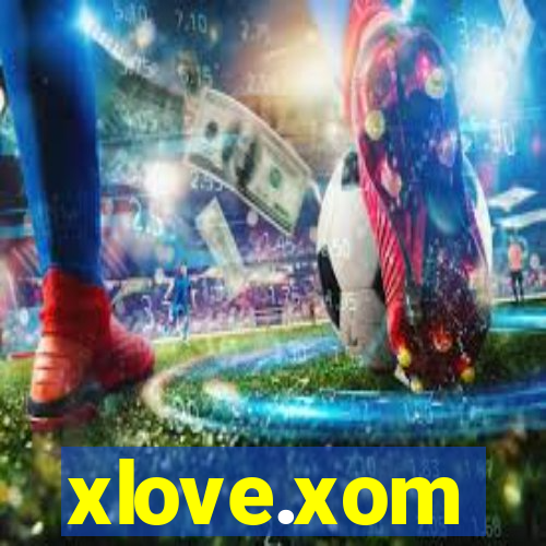 xlove.xom