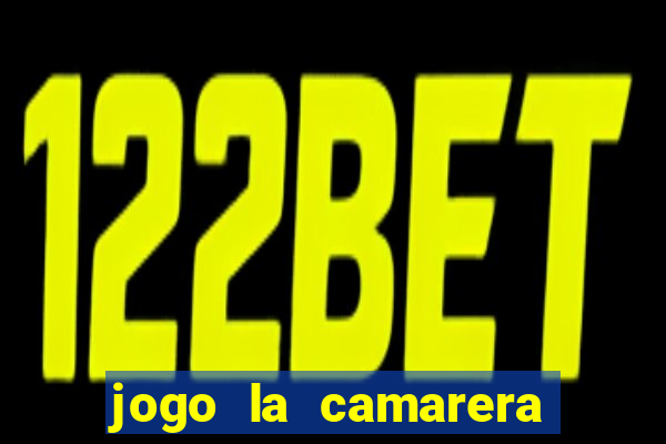 jogo la camarera para celular