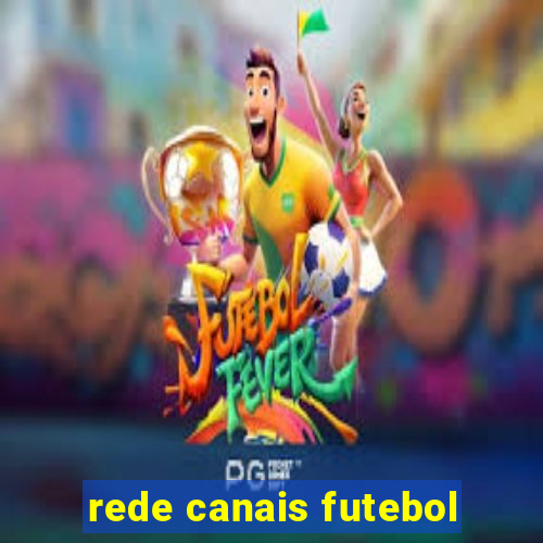 rede canais futebol